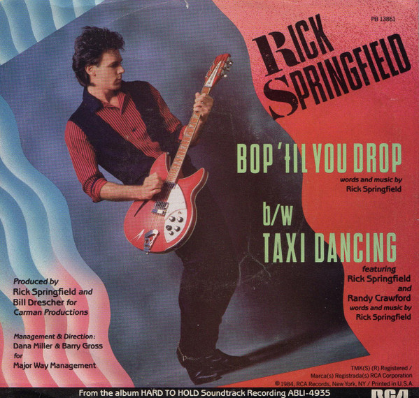 Rick Springfield – Bop ‘Til You Drop / Taxi Dancing – Sello: RCA – PB ...
