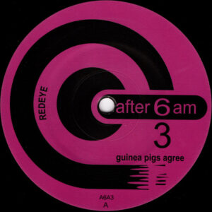 Redeye – Guinea Pigs Agree - after 6 am
