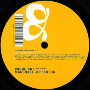 Probe One Featuring Marshall Jefferson – Out There Somewhere EP - Shaboom Records