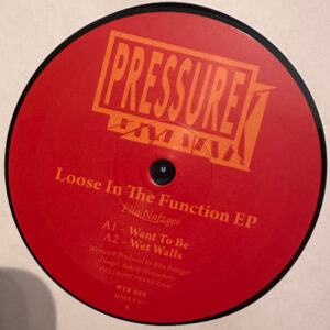 Elia Nafzger – Loose In The Function EP - Pressure Traxx